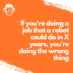 quote about robot and work from mojomatt